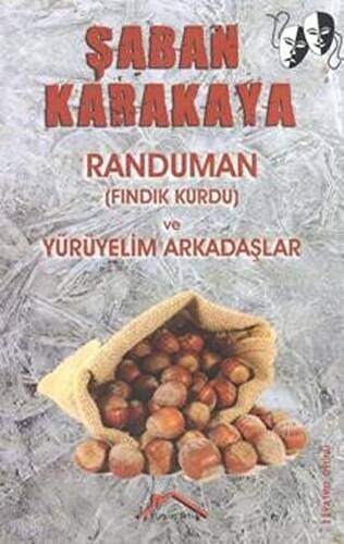 Randuman Fındık Kurdu ve Yürüyelim Arkadaşlar - 1