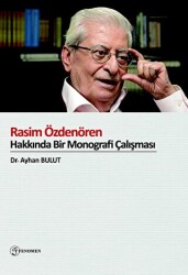 Rasim Özdenören Hakkında Bir Monografi Çalışması - 1