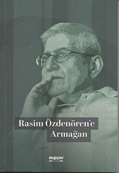 Rasim Özdenören`e Armağan - 1