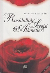 Rasullah Sevgisi ve Alametleri - 1