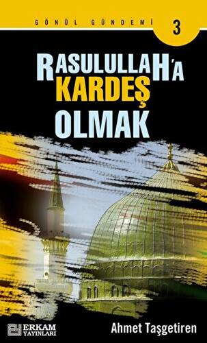 Rasulullah`a Kardeş Olmak - 1