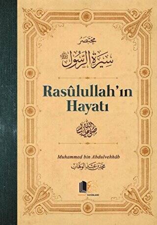 Rasulullah’ın Hayatı - 1