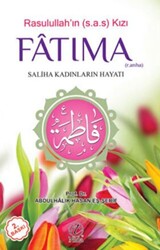 Rasulullah’ın Kızı Fatıma - Saliha Kadınların Hayatı - 1