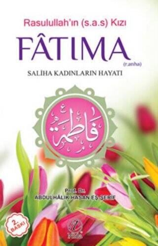 Rasulullah’ın Kızı Fatıma - Saliha Kadınların Hayatı - 1