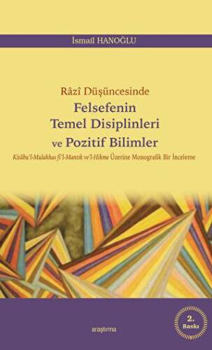 Razi Düşüncesinde Felsefenin Temel Disiplinleri ve Pozitif Bilimler - 1