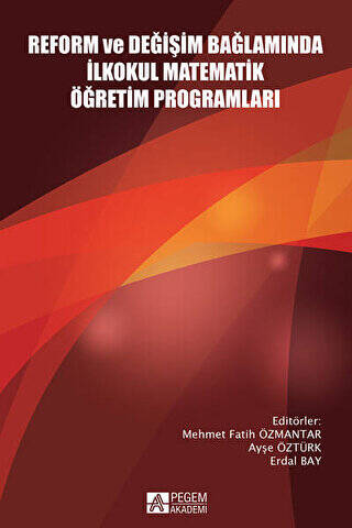 Reform ve Değişim Bağlamında İlkokul Matematik Öğretim Programları - 1