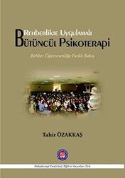 Rehberlikte Uygulamalı Bütüncül Psikoterapi - 1