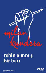 Rehin Alınmış Bir Batı: Ya da Orta Avrupa`nın Trajedisi - 1