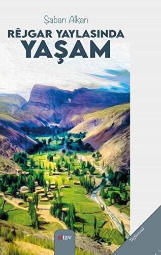 Rejgar Yaylasında Yaşam - 1