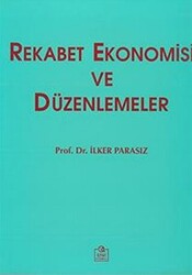 Rekabet Ekonomisi ve Düzenlemeler - 1