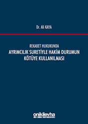 Rekabet Hukukunda Ayrımcılık Suretiyle Hakim Durumun Kötüye Kullanılması - 1