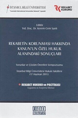 Rekabetin Korunması Hakkında Kanun’un Özel Hukuk Alanındaki Sonuçları - 1