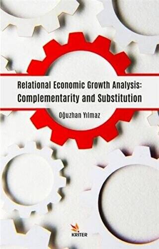 Relational Economic Growth Analysis: Complementarity and Substitution - 1