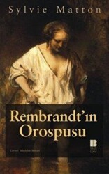 Rembrandt’ın Orospusu - 1