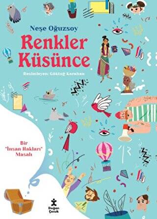 Renkler Küsünce - Bir İnsan Hakları Masalı - 1