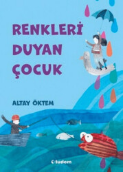 Renkleri Duyan Çocuk - 1