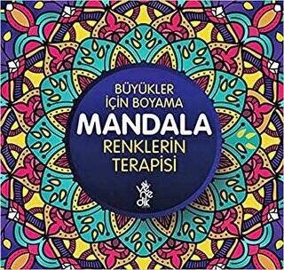 Renklerin Terapisi - Büyükler İçin Boyama Mandala - 1