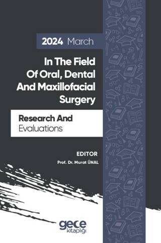 Research And Evaluations In The Field Of Oral, Dental And Maxillofacial Surgery - 2024 March - 1