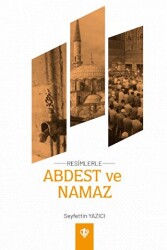 Resimlerle Abdest ve Namaz - 1