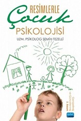 Resimlerle Çocuk Psikolojisi - 1