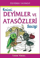 Resimli Deyimler ve Atasözleri Sözlüğü - 1