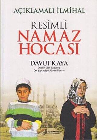 Resimli Namaz Hocası Açıklamalı İlmihal - 1