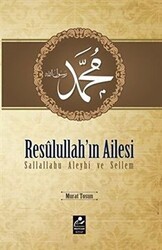 Resulullah`ın Ailesi Sallallahu Aleyhi ve Sellem - 1