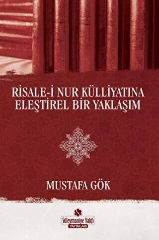 Risale-i Nur Külliyatına Eleştirel Bir Yaklaşım - 1