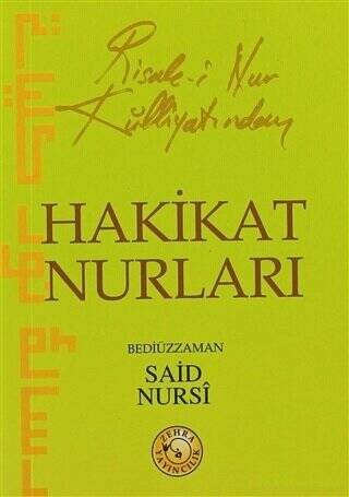 Risale-i Nur Külliyatından Hakikat Nurları - 1