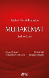 Risale-i Nur Külliyatından Muhakemat Şerh ve İzahı - 1