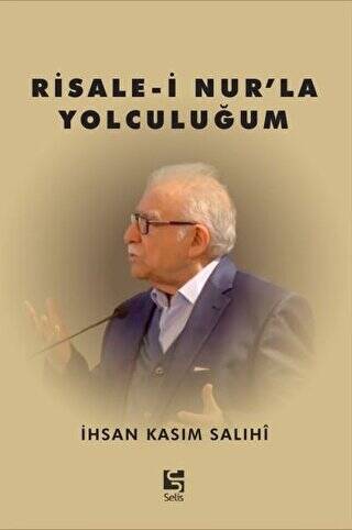 Risale-i Nur’la Yolculuğum - 1