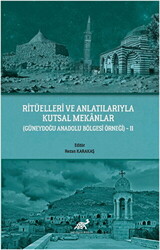 Ritüelleri ve Anlatılarıyla Kutsal Mekanlar - 1