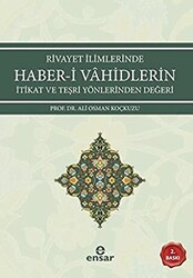 Rivayet İlimlerinde Haber-i Vahidlerin İtikat ve Teşri Yönlerinden Değeri - 1