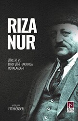 Rıza Nur - Şiirleri ve Türk Şiiri Hakkında Mütalaaları - 1