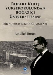 Robert Kolej Yüksekokulundan Boğaziçi Üniversitesine - 1