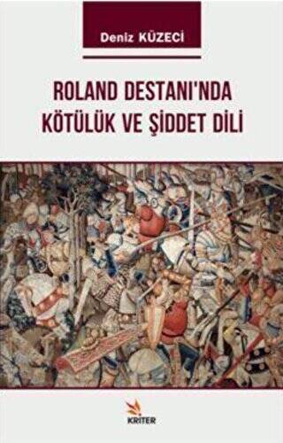 Roland Destanı`nda Kötülük ve Şiddet Dili - 1