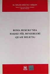 Roma Hukukunda Haksız Fiil Benzerleri - 1