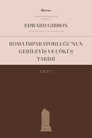 Roma İmparatorluğu’nun Gerileyiş ve Çöküş Tarihi Cilt 4 - 1