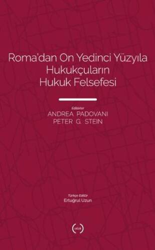 Roma’dan On Yedinci Yüzyıla Hukukçuların Hukuk Felsefesi - 1