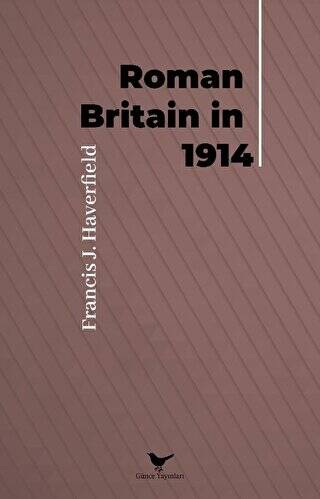 Roman Britain in 1914 - 1