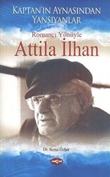 Romancı Yönüyle Atilla İlhan - 1