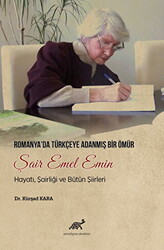 Romanya`da Türkçeye Adanmış Bir Ömür Şair Emel Emin - 1