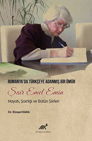 Romanya`da Türkçeye Adanmış Bir Ömür Şair Emel Emin - 1