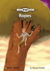 Ropes - PYP Readers Level: 6 Volume: 2 - 1