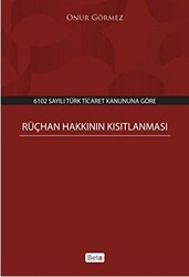 Rüçhan Hakkının Kısıtlanması - 1