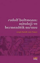 Rudolf Bultmann: Mitoloji ve Hermenötik Sorunu - 1