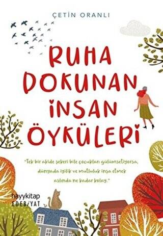 Ruha Dokunan İnsan Öyküleri - 1