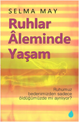 Ruhlar Aleminde Yaşam - 1