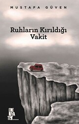 Ruhların Kırıldığı Vakit - 1