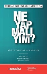 Ruhsal Sorunlar Hakkında Ne Yapmalıyım? - 1